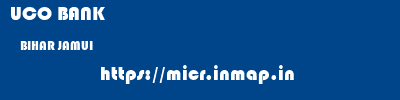 UCO BANK  BIHAR JAMUI    micr code